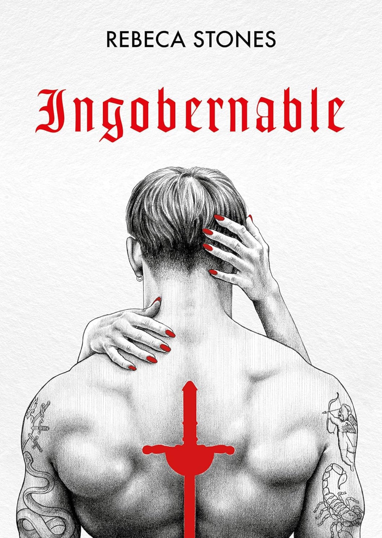 Ingobernable (Ingobernable 1)- Rebeca Stones