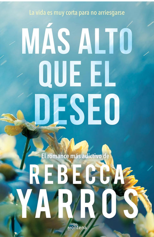 Más alto que el deseo (Vuelo y gloria 2) (Spanish Edition)- Rebecca Yarros