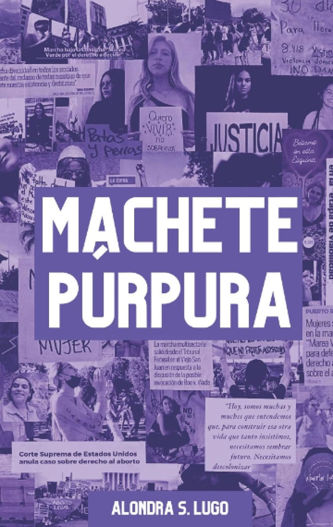 Machete Púrpura- Alondra Sofía