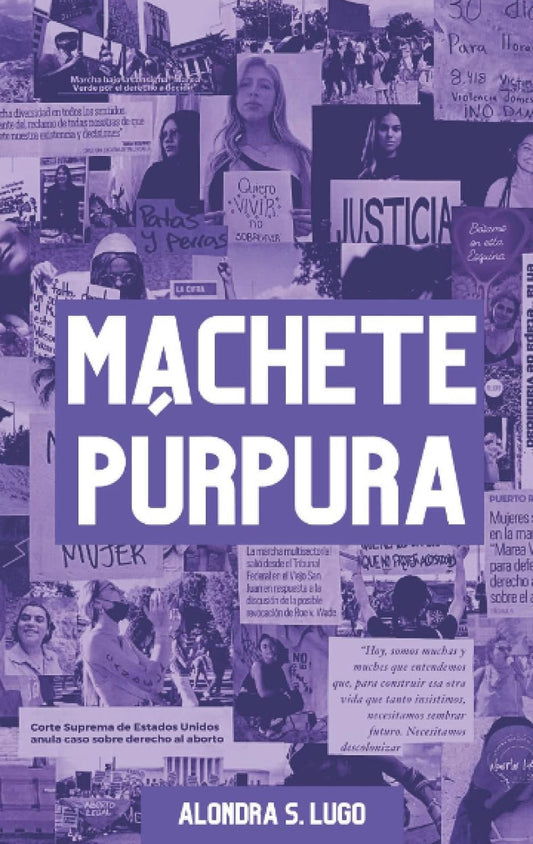 Machete Púrpura- Alondra Sofía