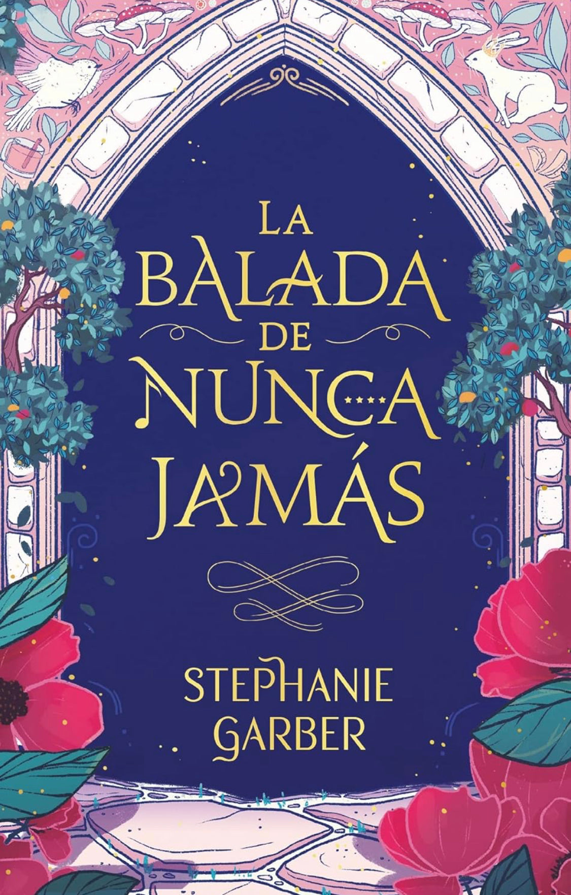 La balada de nunca jamás- Stephanie Garber