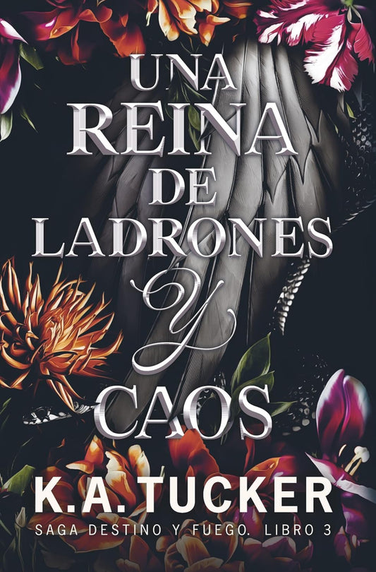 Una reina de ladrones y caos #3- K.A. Tucker