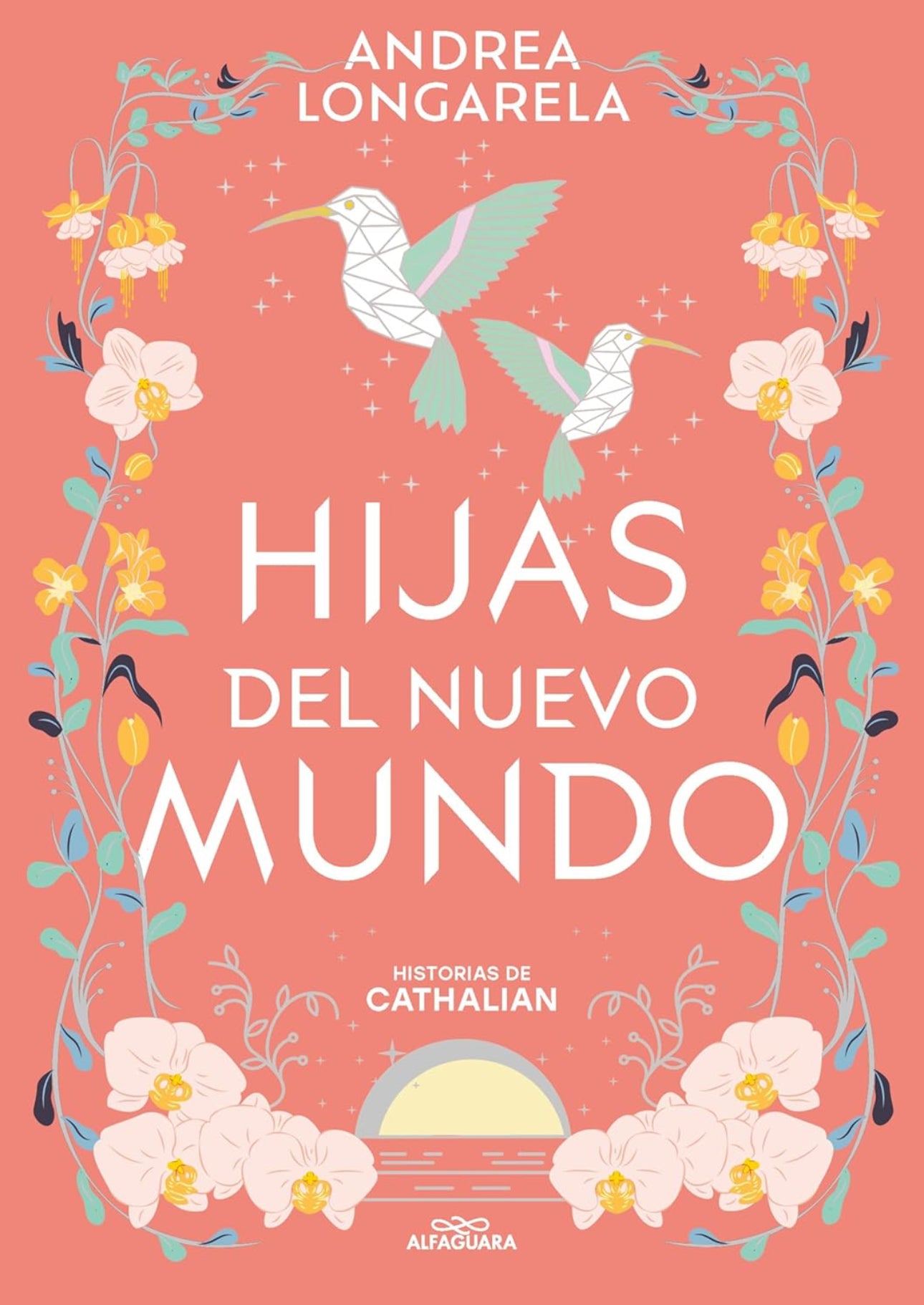 Hijas del nuevo mundo (Historias de Cathalian 3) - Andrea Longarela