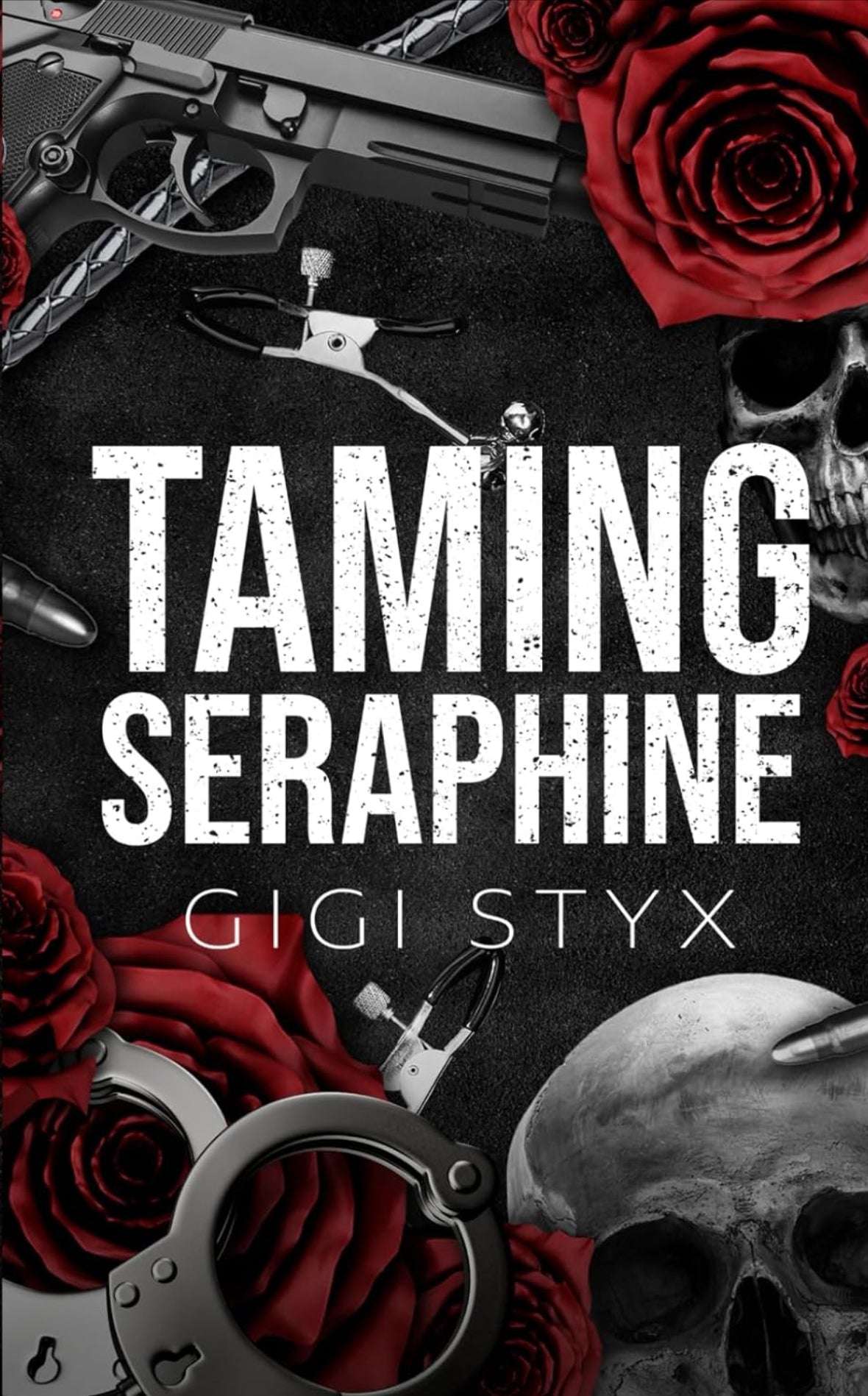 Taming Seraphine- Gigi Styx