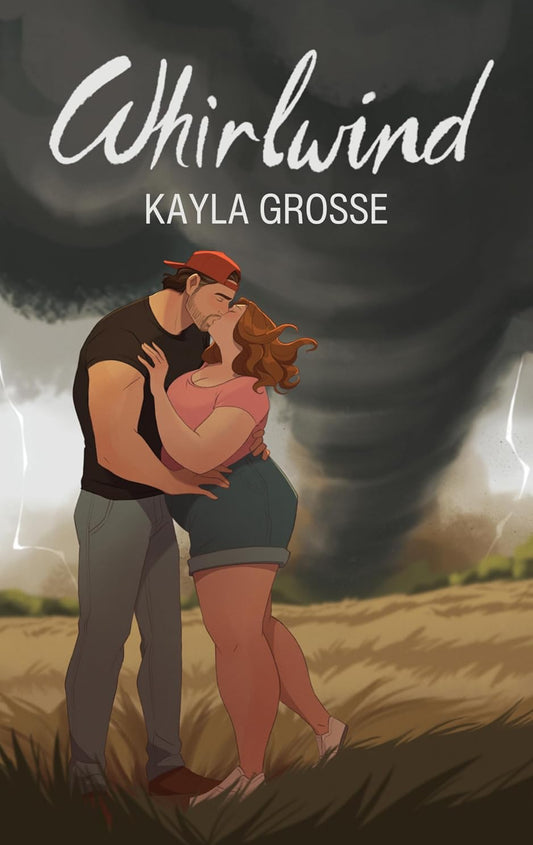 Whirlwind- Kayla Grosse
