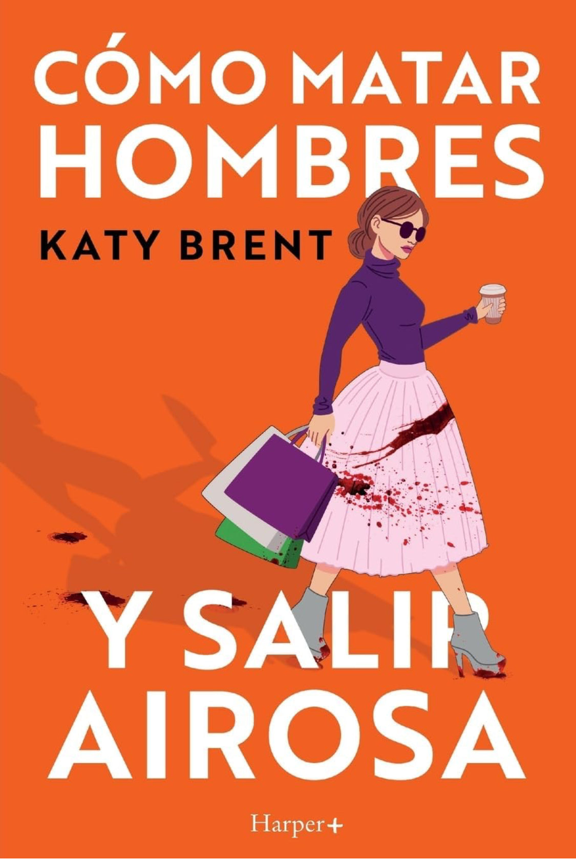 Cómo matar hombres y salir airosa- Katy Brent