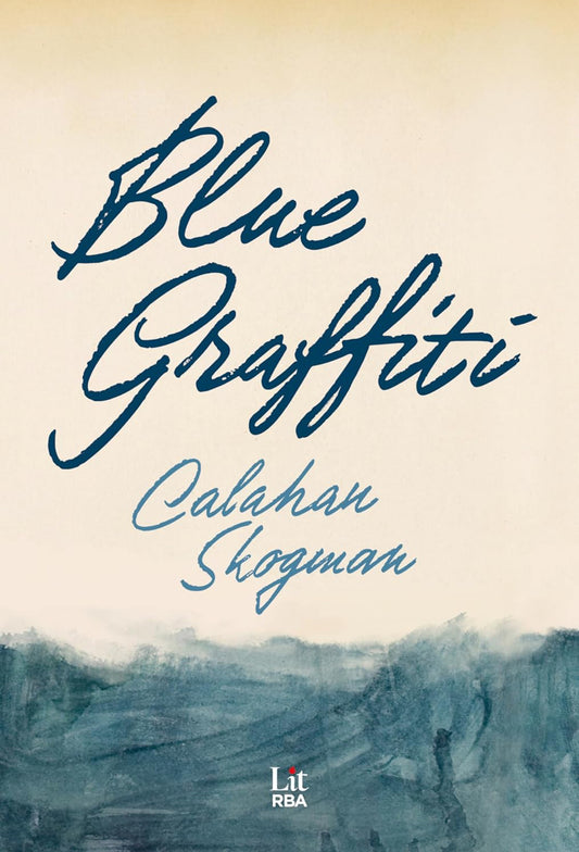 Blue Graffiti(Español)- Calahan Skogman