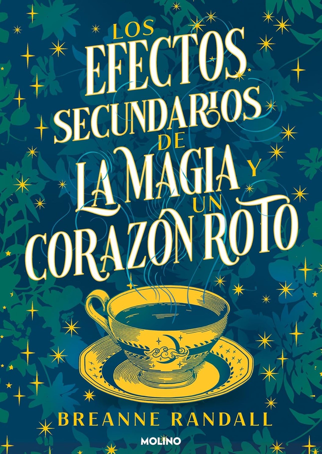 Los efectos secundarios de la magia y un corazón roto- Breanne Randall