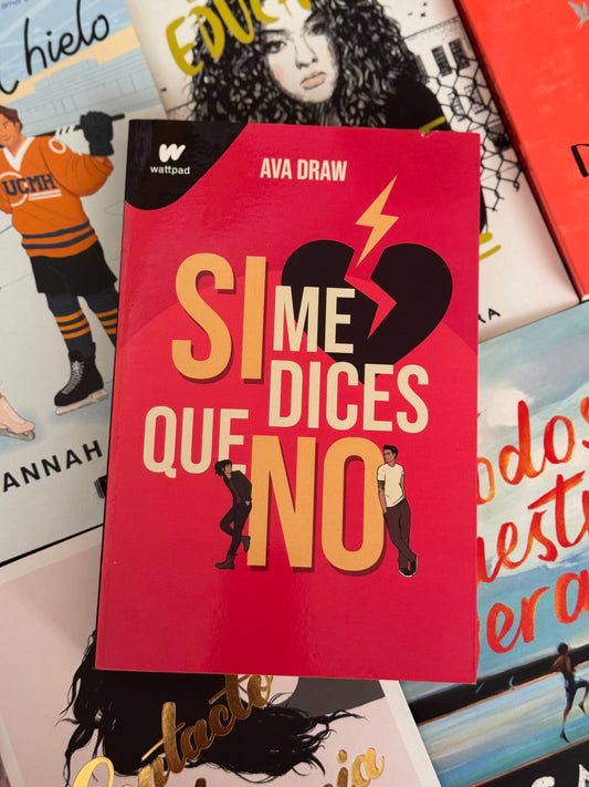 Si me dices que no- (libro usado o donado)