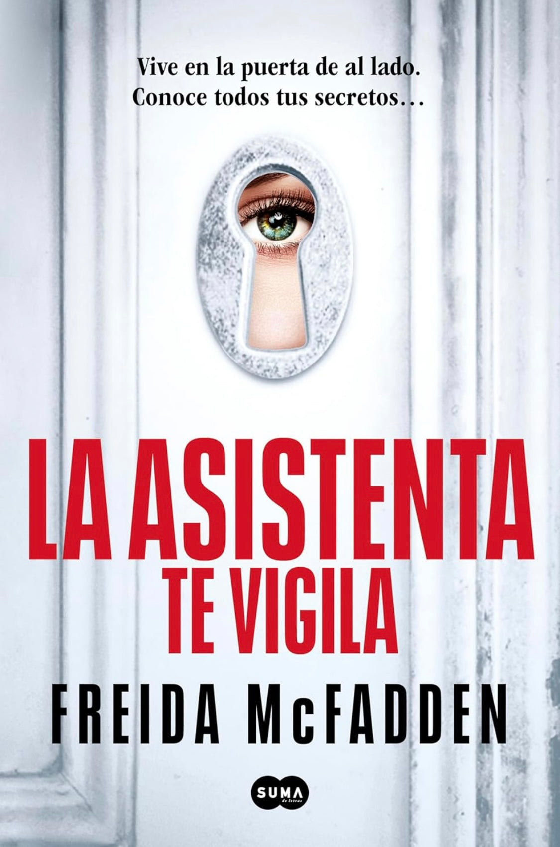 La asistenta te vigila #3-
FREIDA MCFADDEN