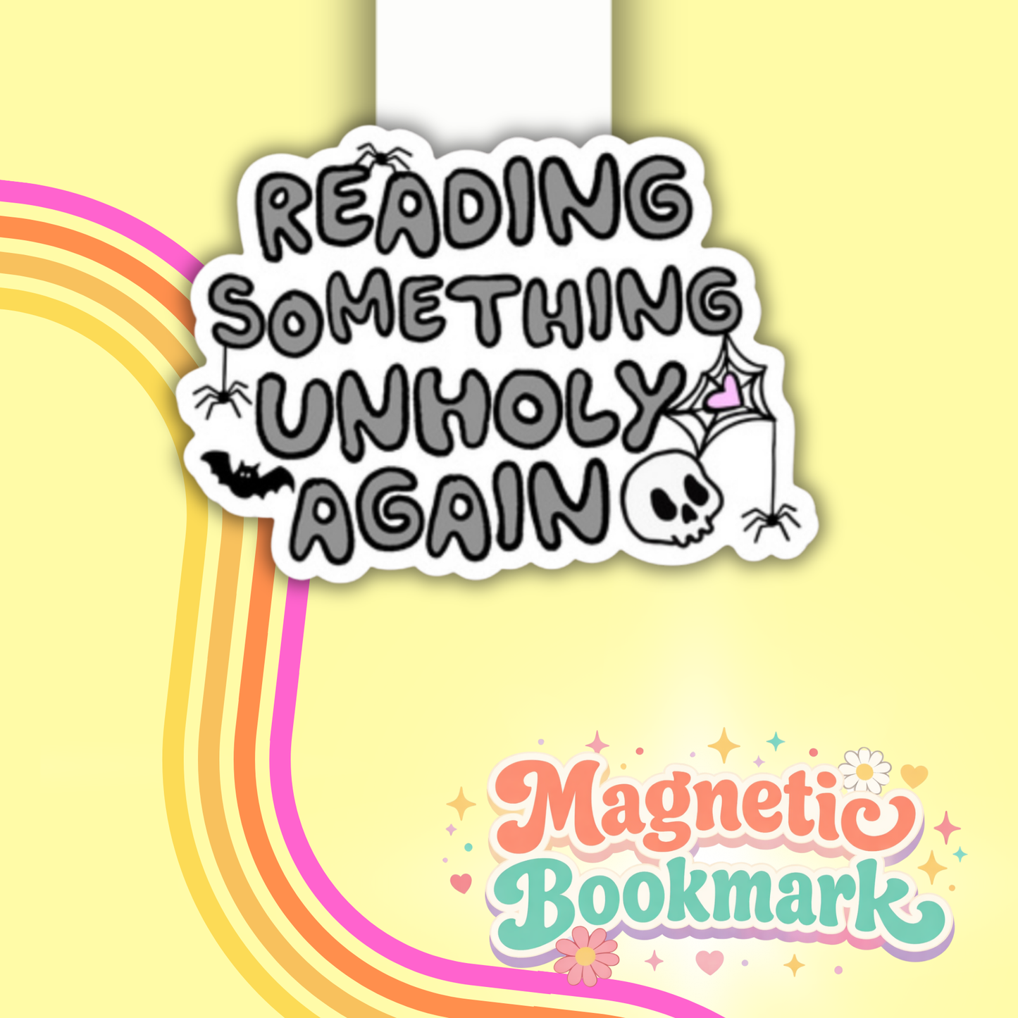 READING SOMETHING UNHOLY AGAIN- Bookmark magnético