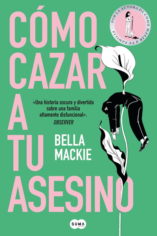 Cómo cazar a tu asesino- Bella Mackie