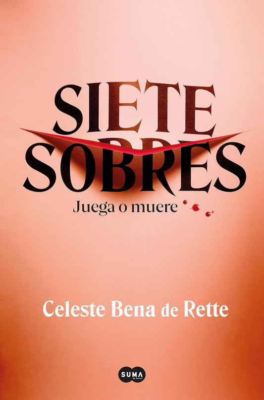 Siete sobres (juega o muere) - Celeste Bena de Retta