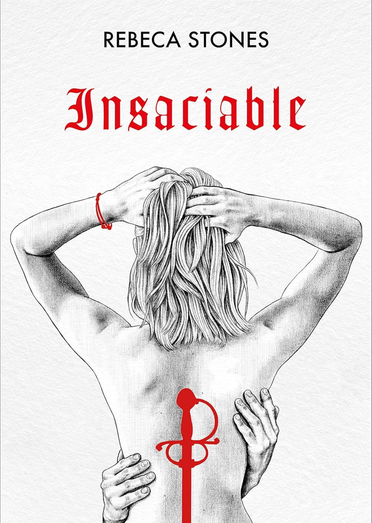 Insaciable (Ingobernable 2)-Rebeca Stones