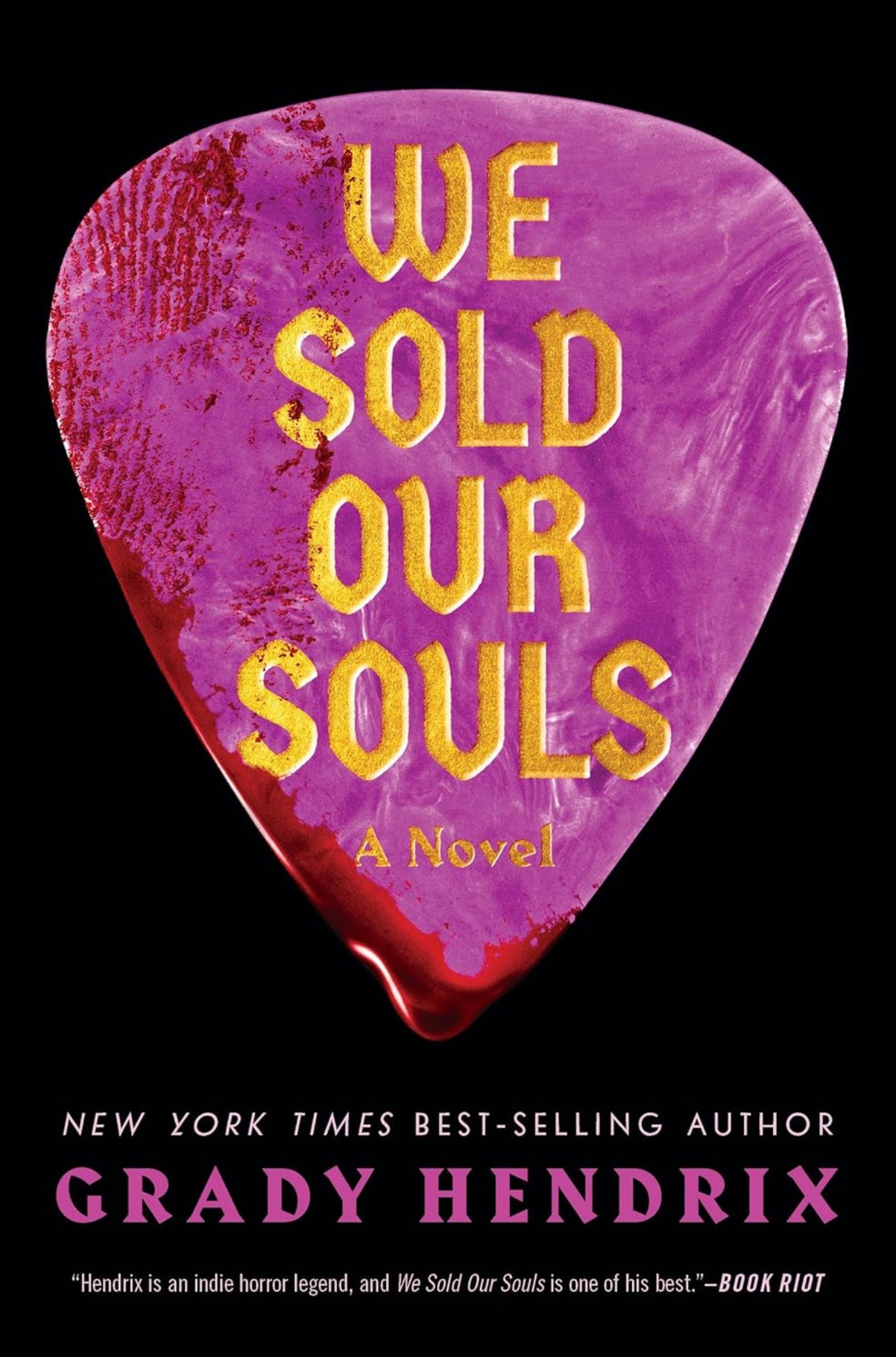 We Sold Our Souls: A Novel- Grady Hendrix