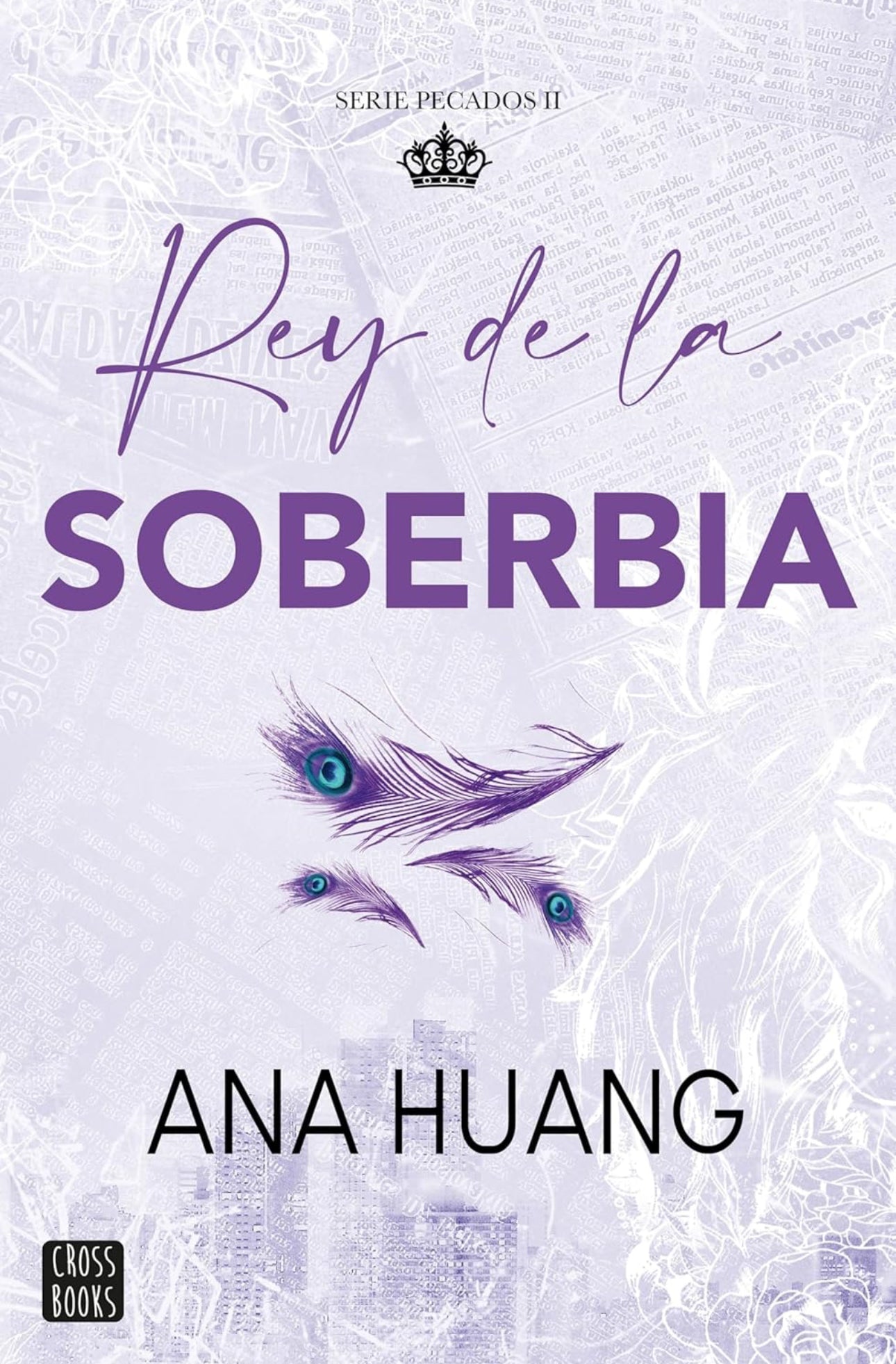 Rey de la soberbia (Pecados #2)- Ana Huang (Preventa: Libro llega octubre 10-14)