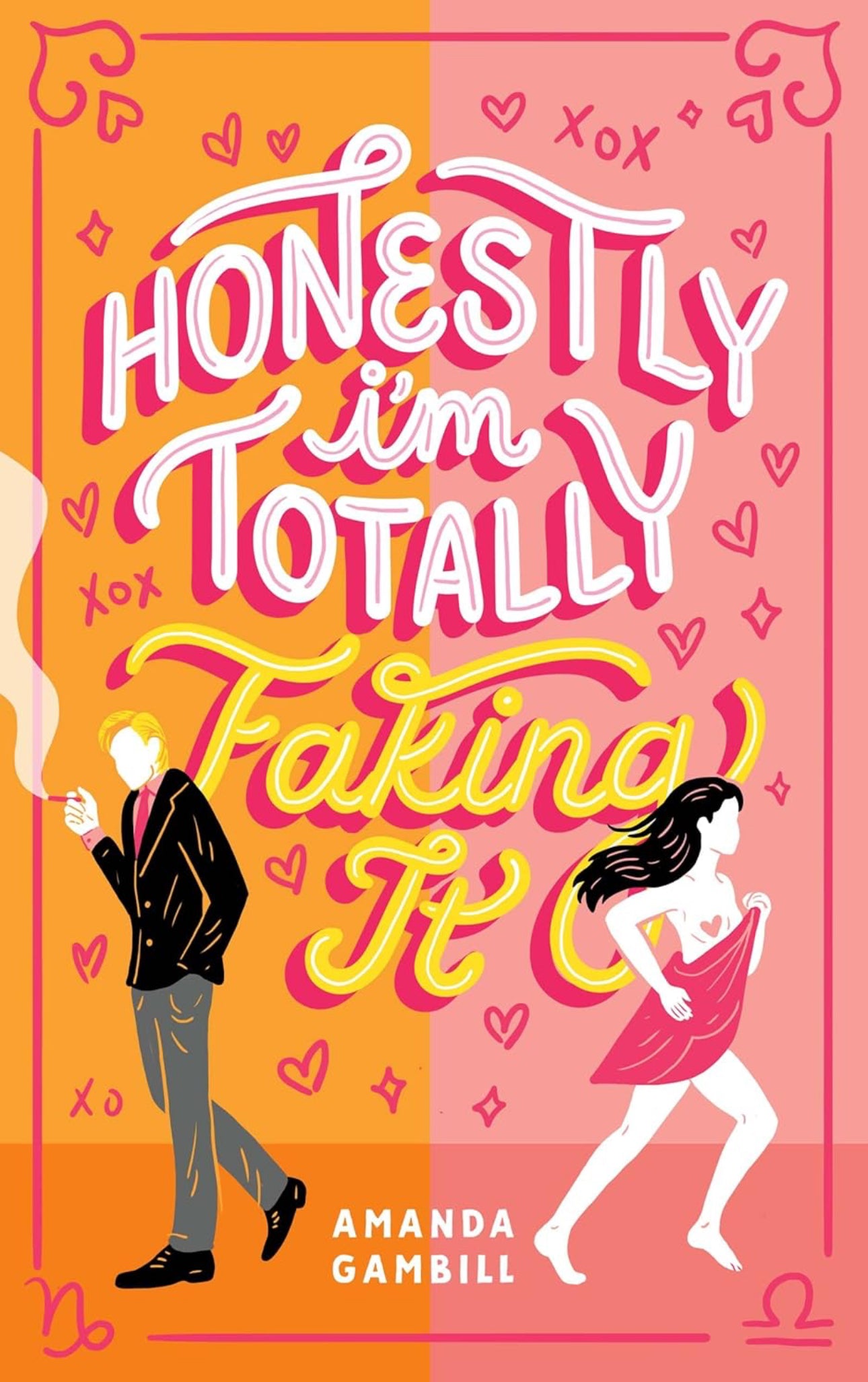 Honestly, I'm Totally Faking It- Amanda Gambill