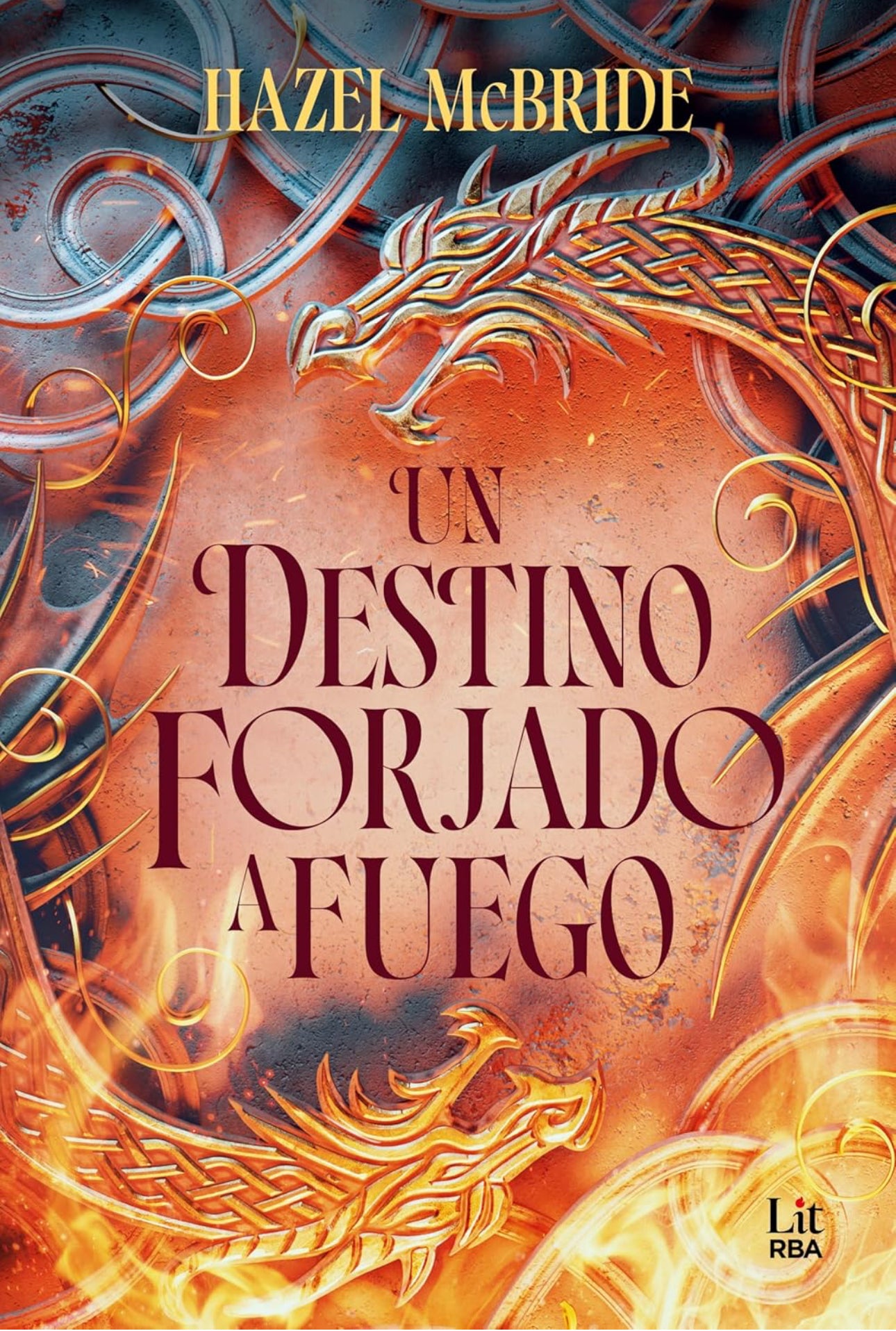 Un destino forjado a fuego- Hazel McBride