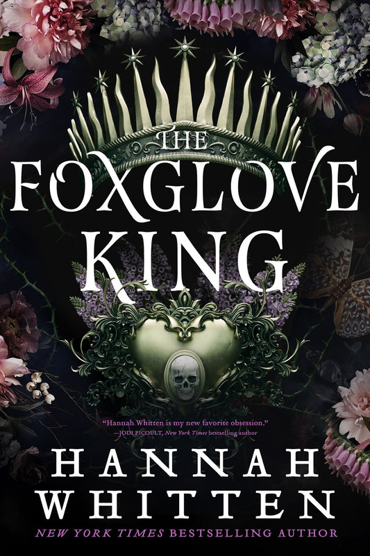 The Foxglove King (The Nightshade Crown #1) - Hannah Whitten