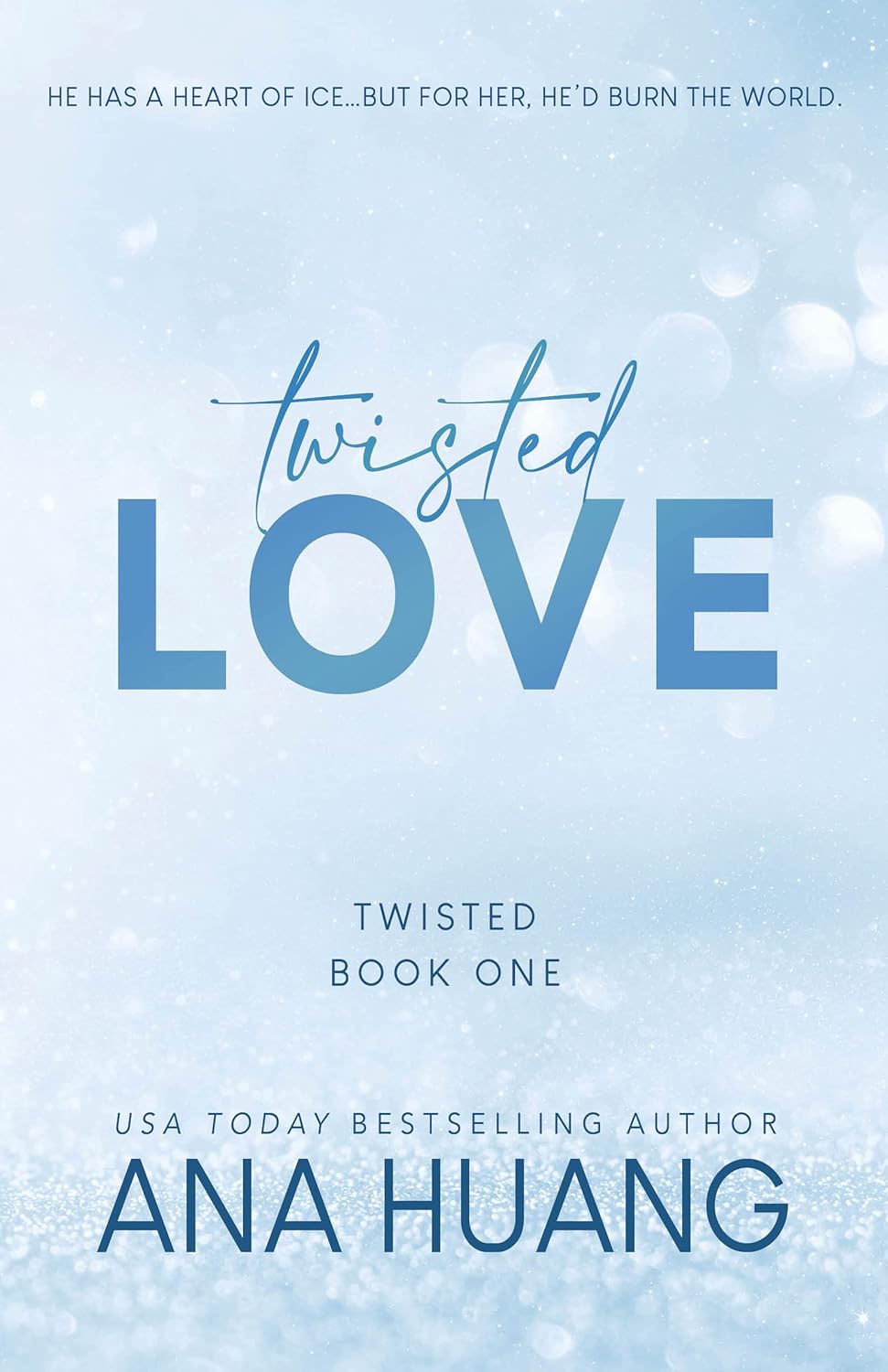 Twisted Love (Twisted Book #1) - Ana Huang