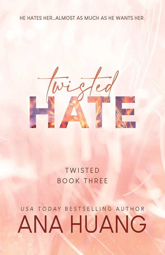 Twisted Hate (Twisted #3) - Ana Huang