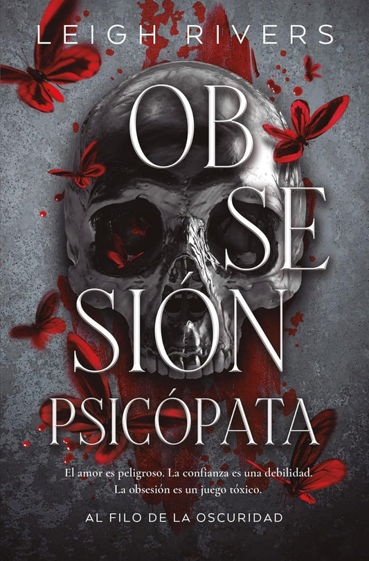 Obsesión psicópata (DARK ROMANCE)- Leigh Rivers