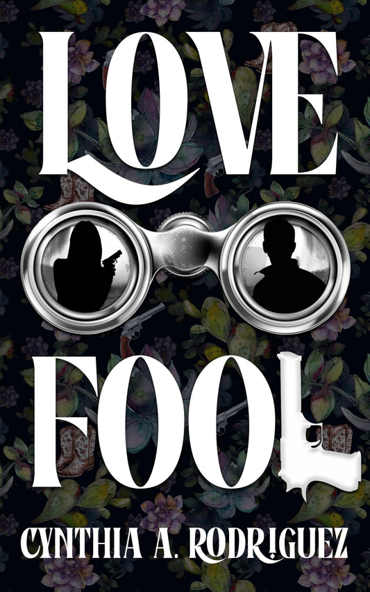 Love Fool- Cynthia A. Rodríguez