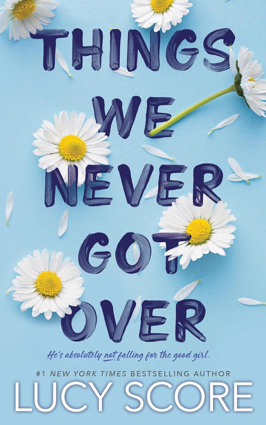 Things We Never Got Over (Knockemout #1) - Lucy Score