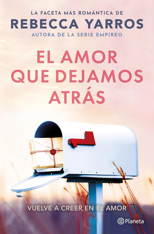 El amor que dejamos atrás- Rebecca Yarros
