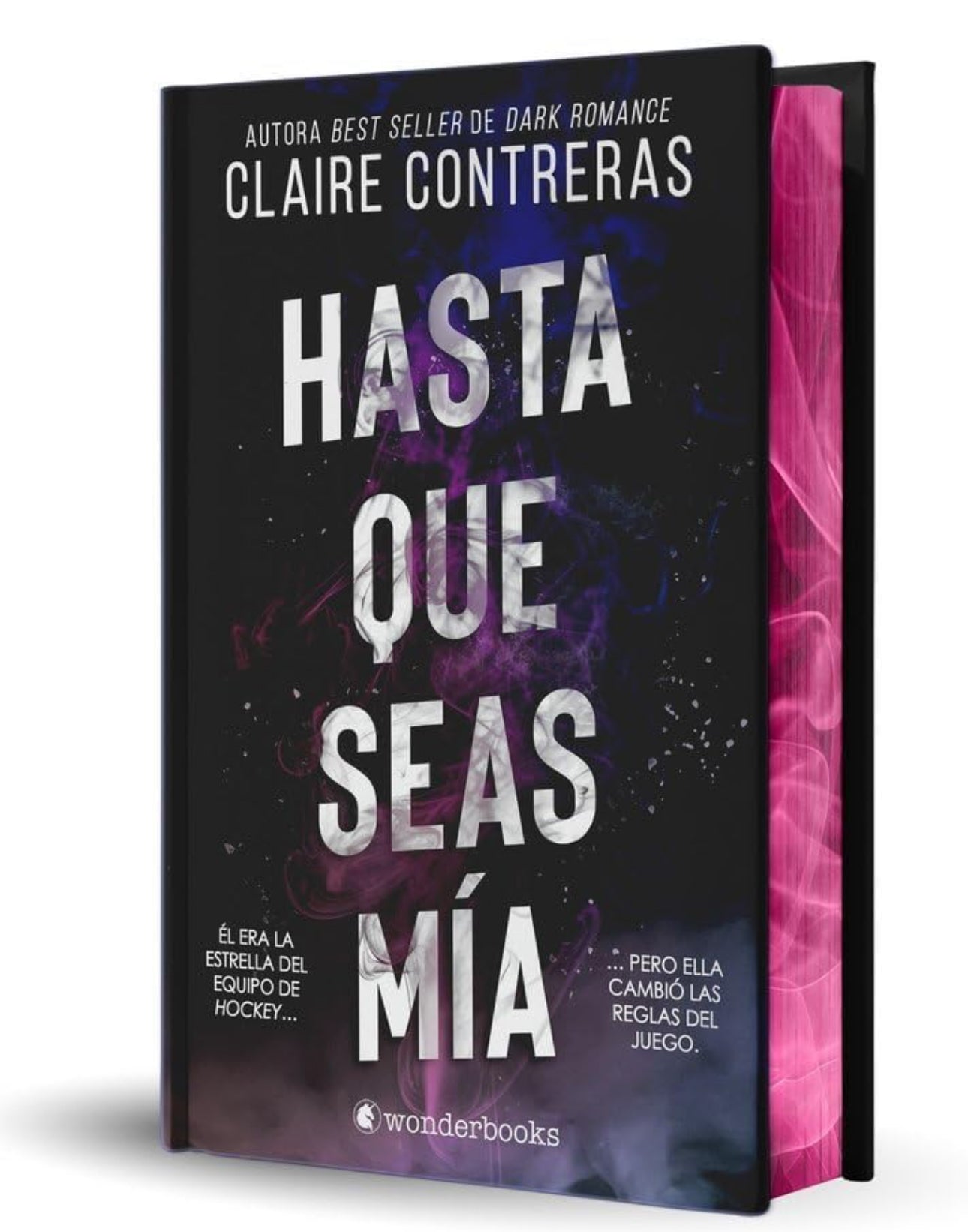 Hasta que seas mía(edición especial limitada en tapa dura con cantos pintados)- Claire Contreras