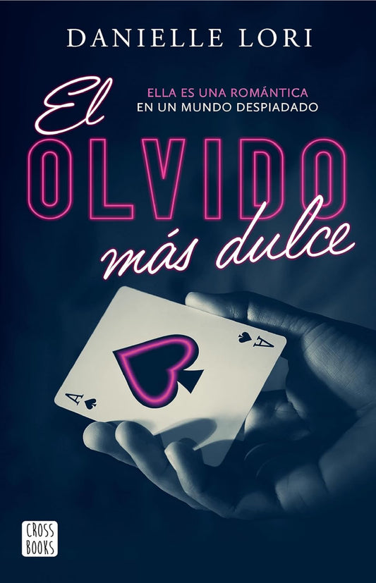 El olvido más dulce #1- Danielle Lori