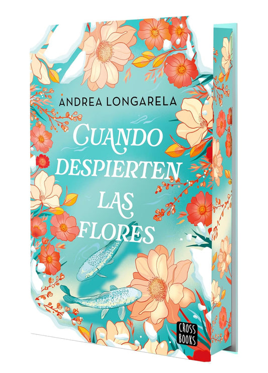 Cuando despierten las flores: Edición con cantos tintados- Andrea Longarela