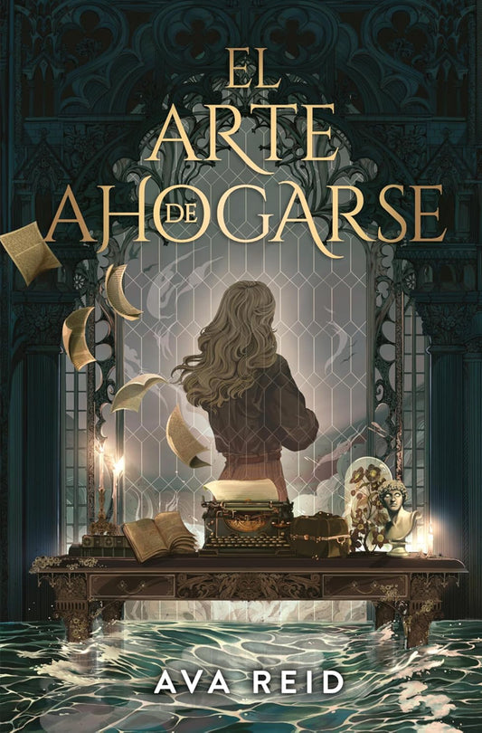 El arte de ahogarse - Ava Reid