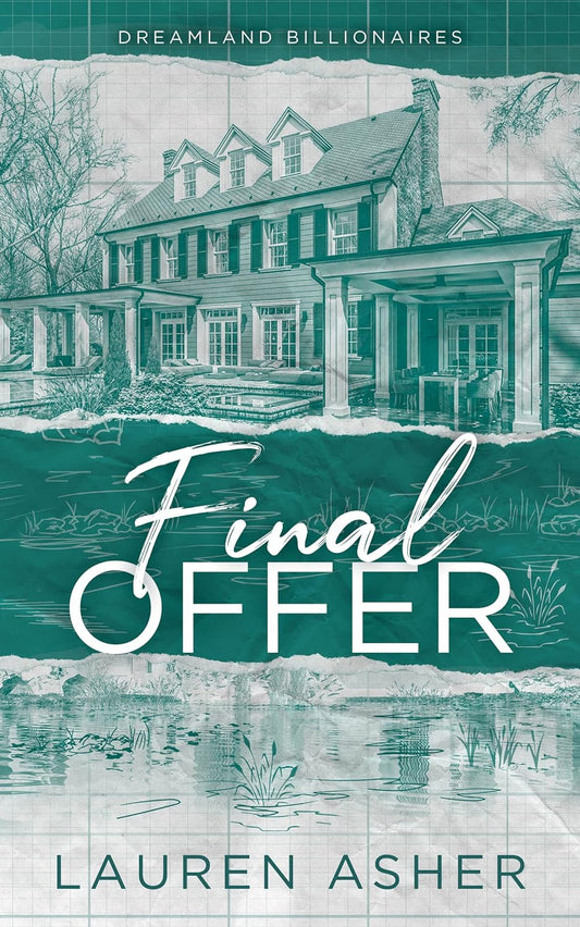 Final Offer (Dreamland Billionaires #3) - Lauren Asher