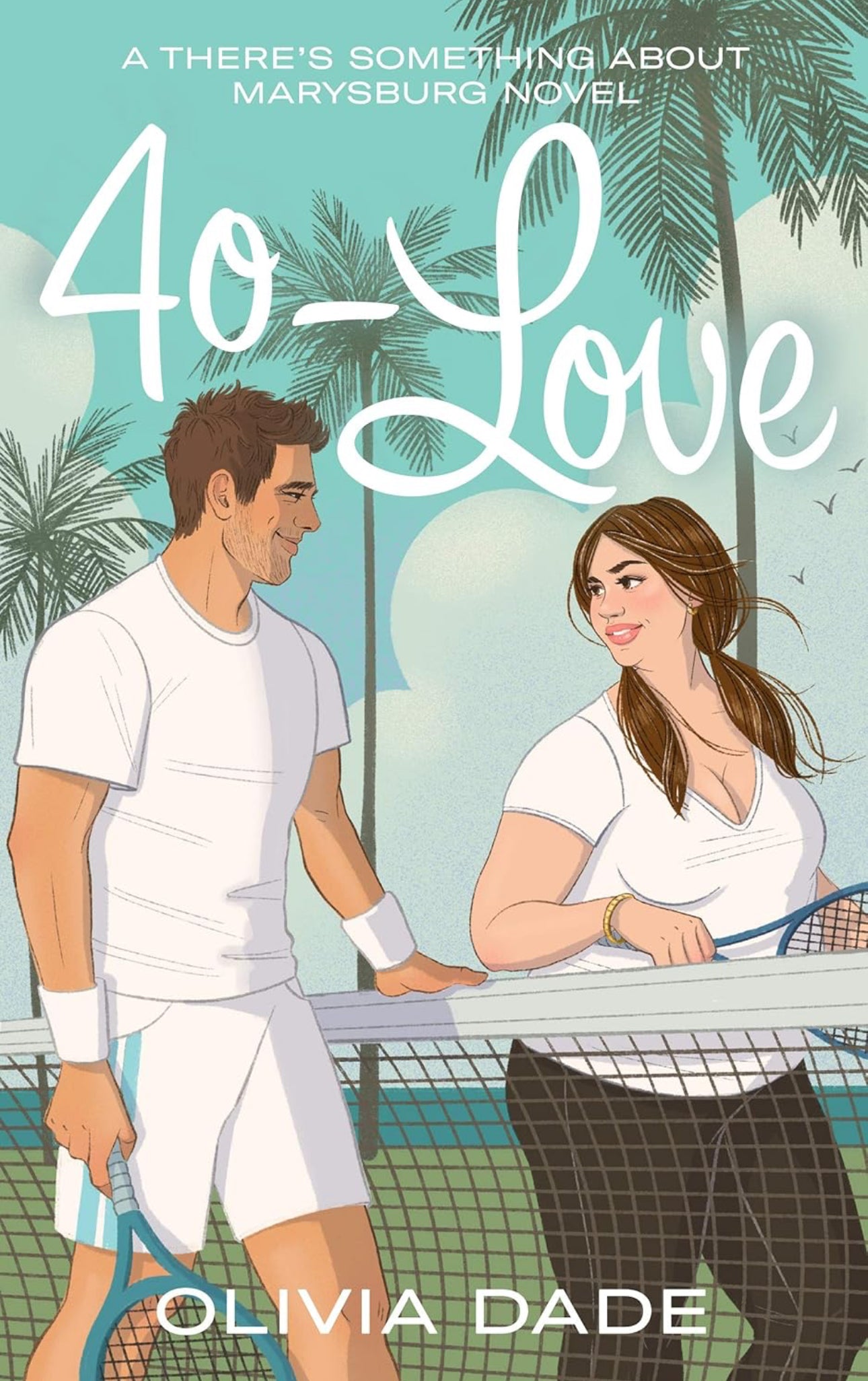 40 Love- Olivia Dade