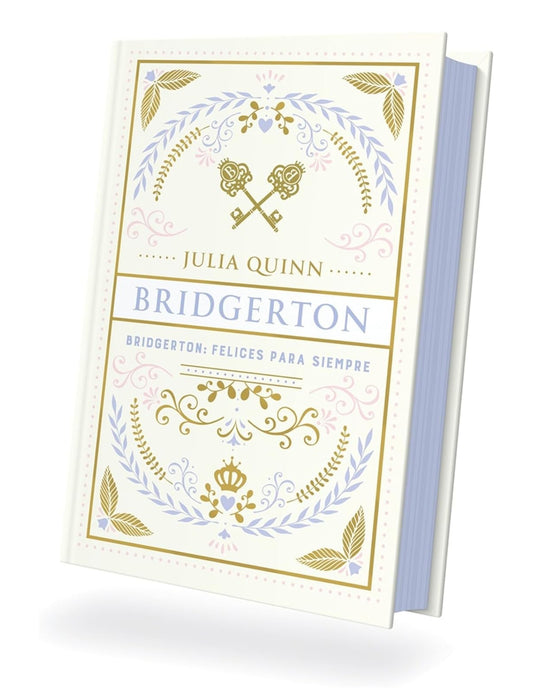 Bridgerton: Felices para siempre (edición especial)- Julia Quinn