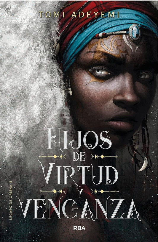 Hijos de virtud y venganza- Tomi Adeyemi