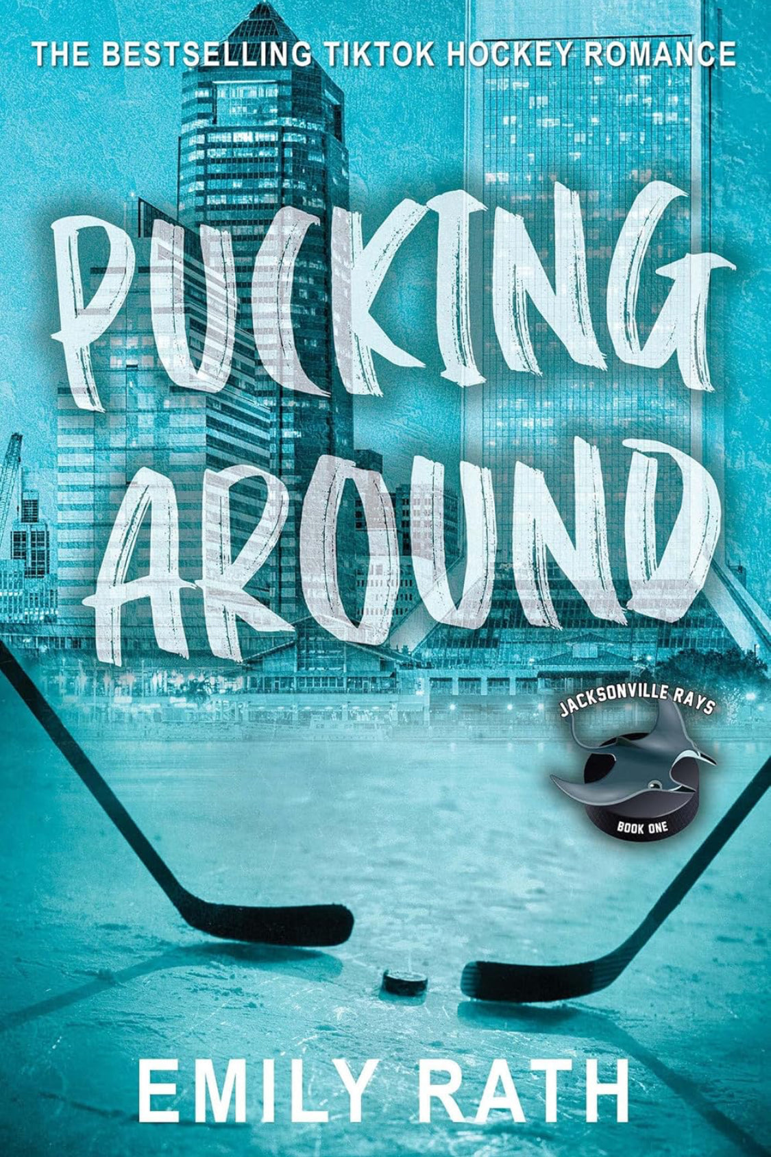 Pucking Around- Emily Rath