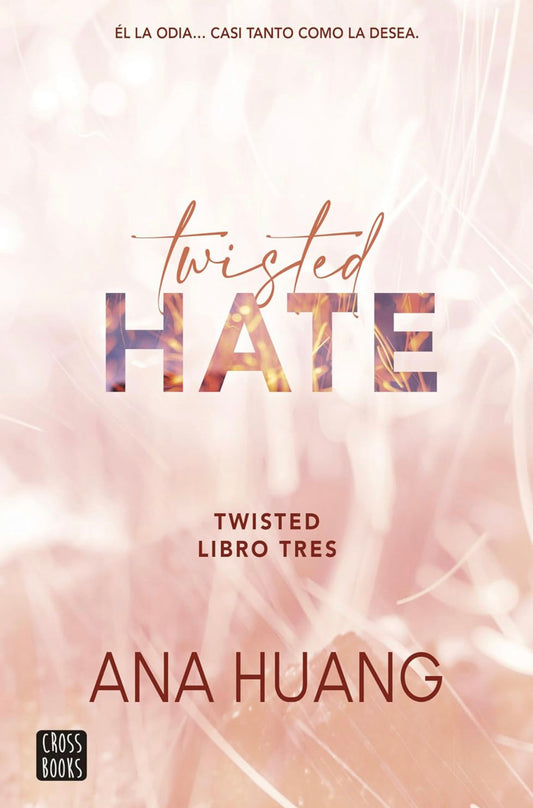 Twisted hate #3- Ana Huang (Español)