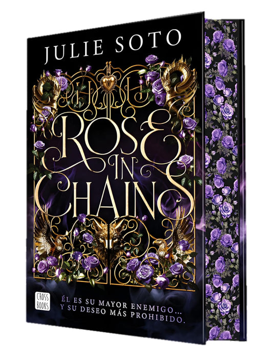 Rose in chains: Trilogía Evermore. Edición con cantos tintados