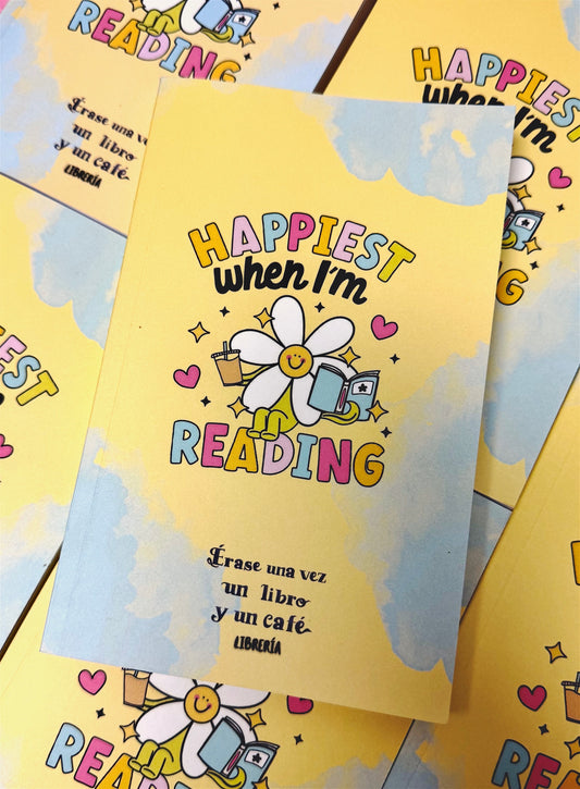 Happiest when i’m reading- Cuaderno