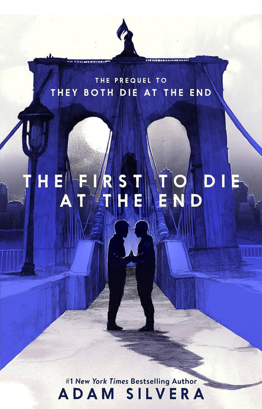 The First to Die at the End- Adam Silvera