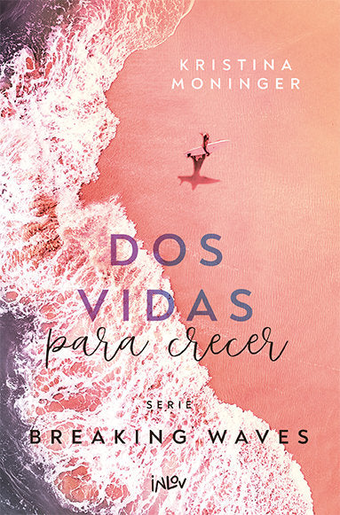 Dos vidas para crecer- kristina Moninger