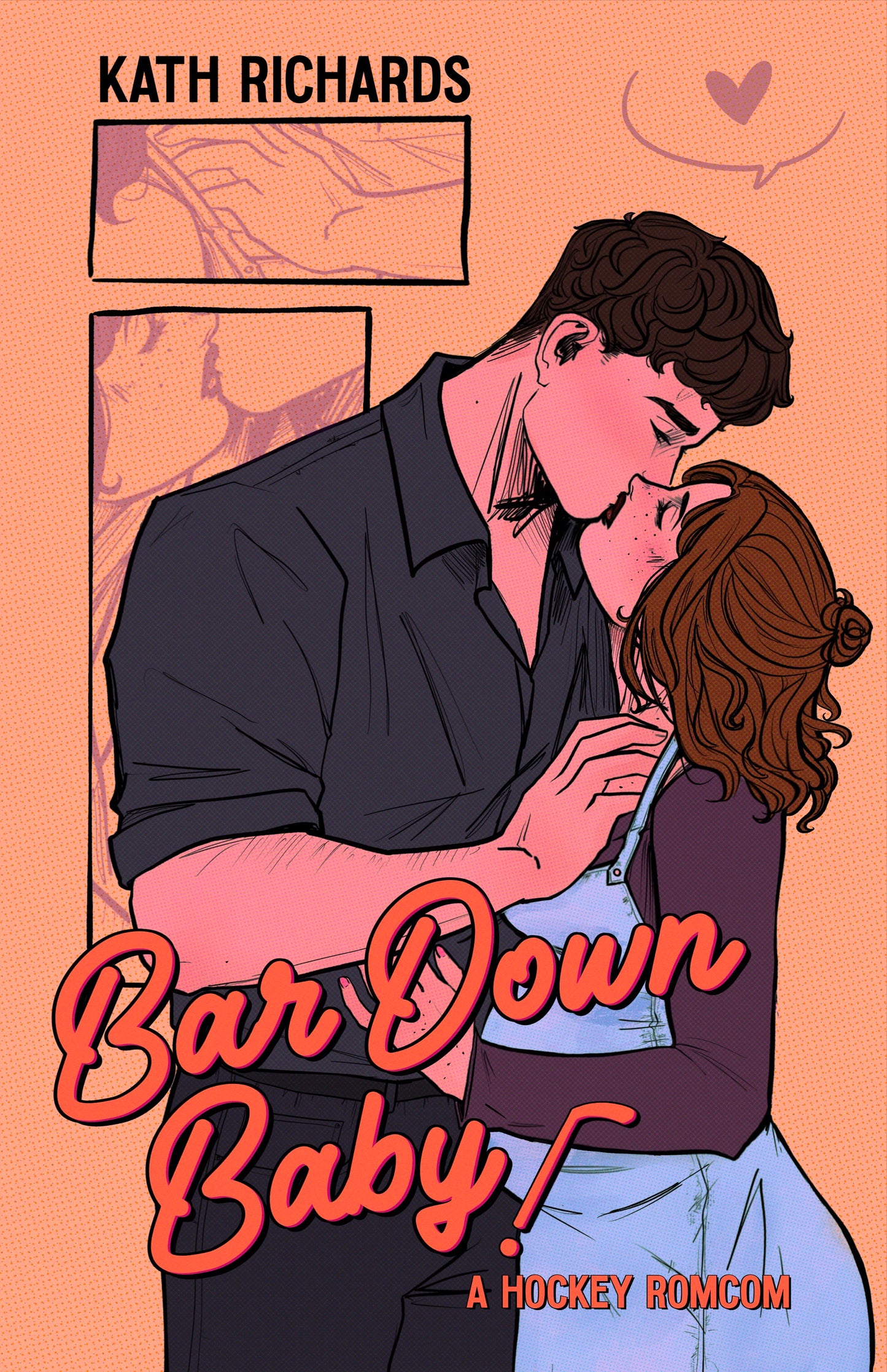 Bar Down Baby- Kath Richards(PRE-ORDER: LAUNCHING JUNE 18)