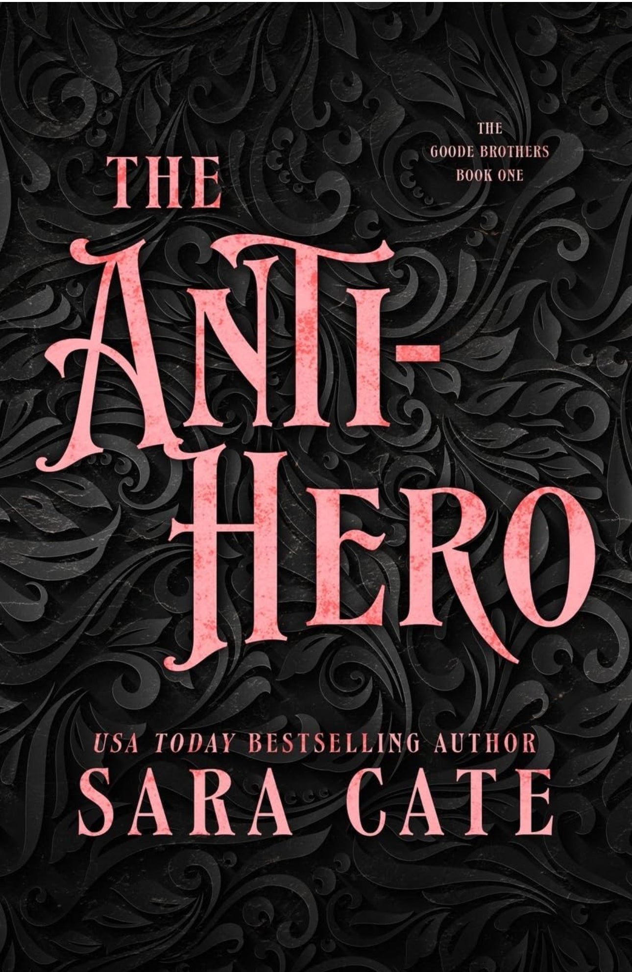 The anti-hero- Sara Cate