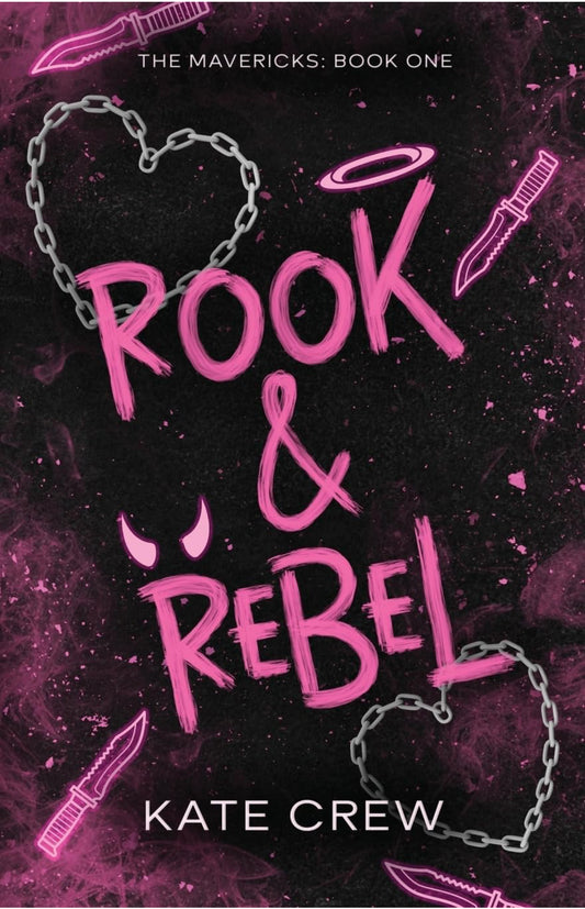 Rook & Rebel (The Mavericks)- Kate Crew