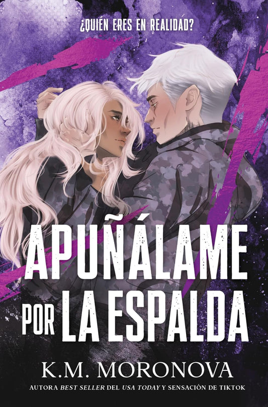 Apuñálame por la espalda-  K. M. Moronova