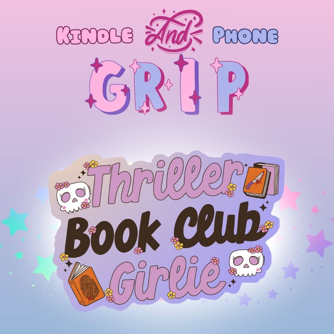 Thriller Book club girlie- Grip