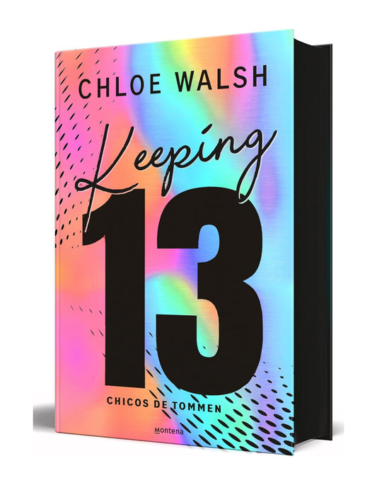 Keeping 13 (edición especial) (Los chicos de Tommen 2)- Chloe Walsh