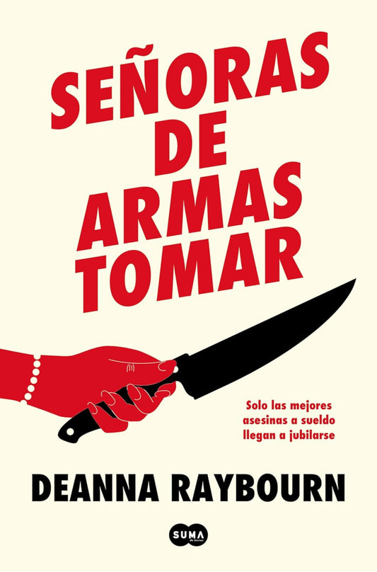 Señoras de armas tomar- Deanna Raybourn